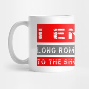 I Enjoy Long Romantic Walks To The Shooting Range Mug